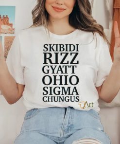 Official Skibidi Rizz Gyatt Ohio Sigma Chungus T hoodie, sweater, longsleeve, shirt v-neck, t-shirt