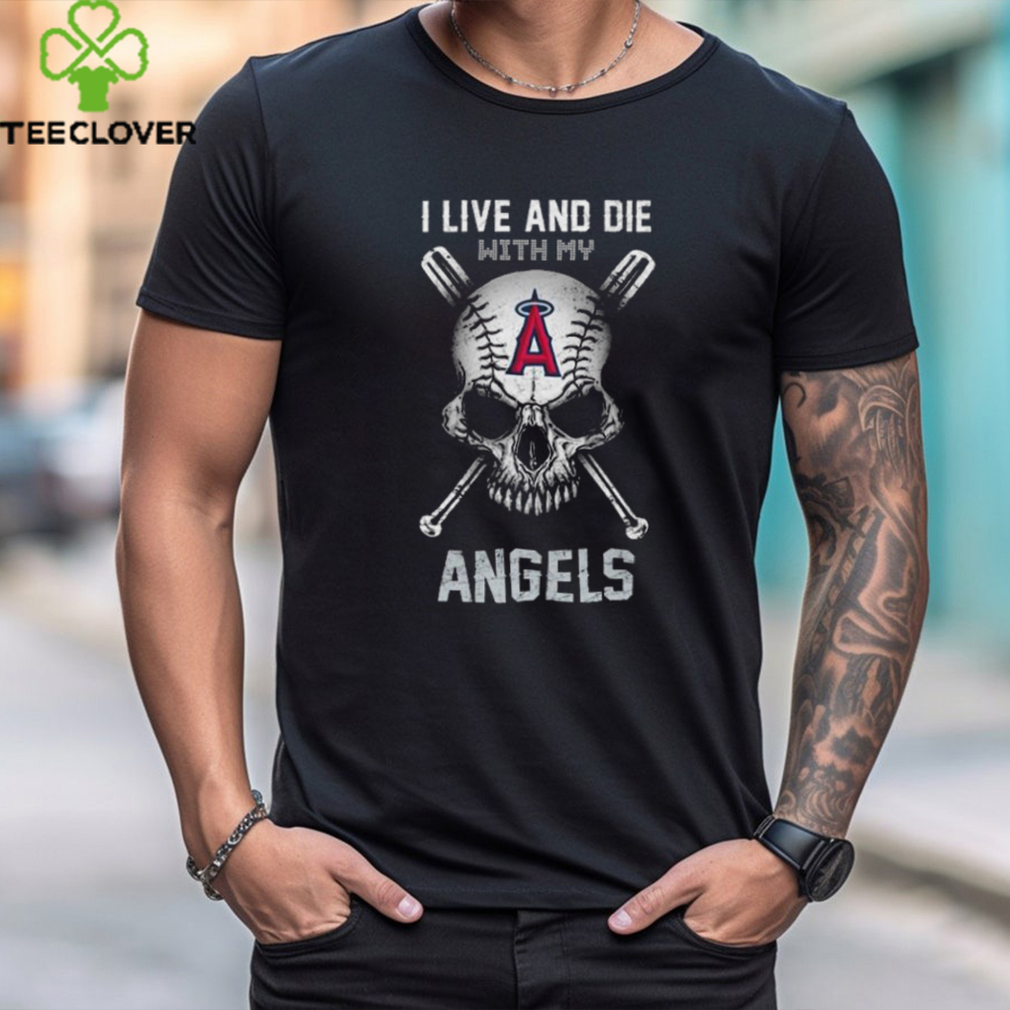 Official Skull I Live And Die With My Los Angeles Angels Shirt Official Skull I Live And Die With My Los Angeles Angels Shirt