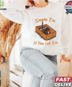 Official Smoke Em If You Got Em Tennessee Vols NCAA t hoodie, sweater, longsleeve, shirt v-neck, t-shirt