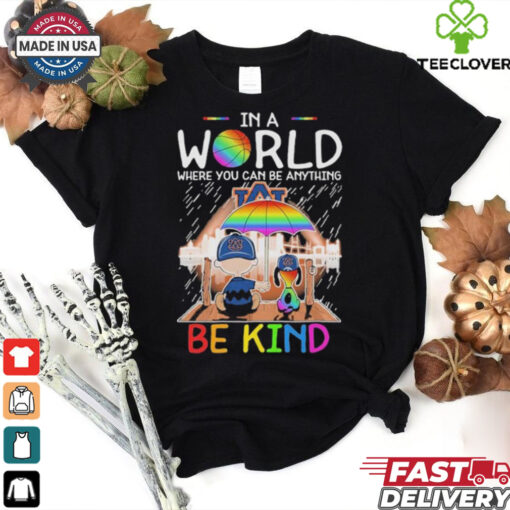 Official Snoopy And Charlie Brown Auburn Tigers In A World Where You Can Be Anything Be Kind The Peanuts T shirts