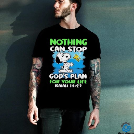Official Snoopy And Woodstock Nothing Can Stop God’s Plan For Your Life shirt