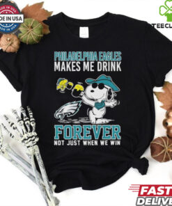 Official Snoopy And Woodstock Philadelphia Eagles Makes Me Drink Forever Not Just When We Win T shirts