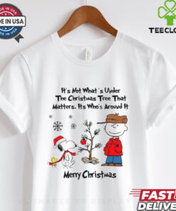 Official Snoopy Charlie Brown And Woodstock It’s Not What’s Under The Tree That Matters It’s What’s Around It Merry Christmas 2024 Shirt