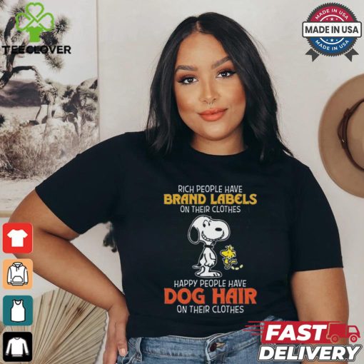 Official Snoopy Happy Peoples Have Dog Hair Not Brand Labels On Their Clothes Shirt