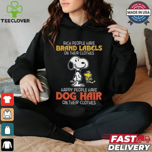 Official Snoopy Happy Peoples Have Dog Hair Not Brand Labels On Their Clothes Shirt