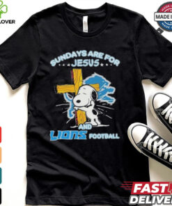 Official Snoopy Sundays Are For Jesus And Detroit Lions Football Shirt