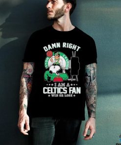 Official Snoopy TV Show Damn Right I Am A Boston Celtics Fan Win Or Lose Shirt