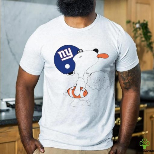 Official Snoopy This For All U Giants Haters Shirt