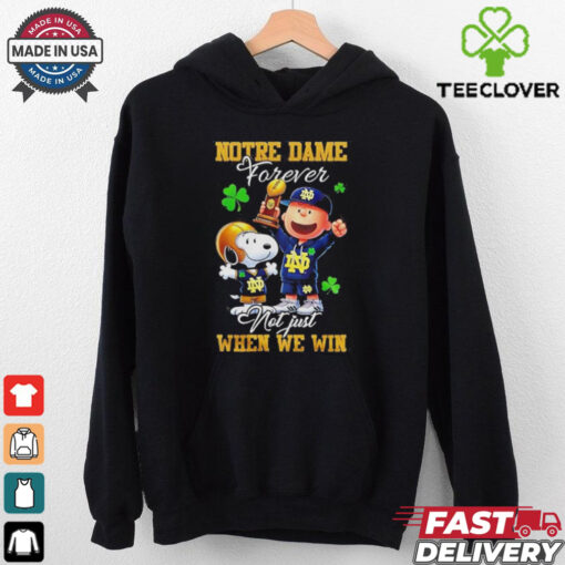 Official Snoopy X Notre Dame Fighting Irish Forever Not Just When We Win Shirt
