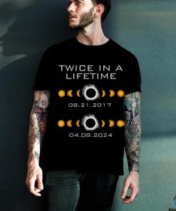 Official Solar Eclipse Twice In A Lifetime 2024 Solar Eclipse shirt