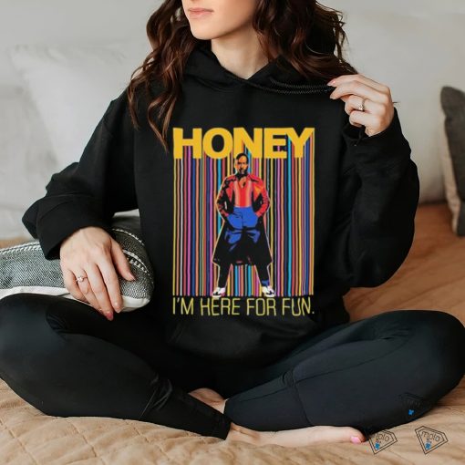 Official Someone Called Kevin Honey I’m Here For Fun Shirt