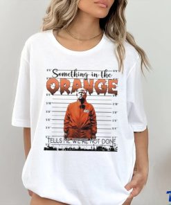 Official Something In The Orange, Trump Never Surrender, Trump 2024 T Shirt