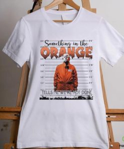 Official Something In The Orange, Trump Never Surrender, Trump 2024 T Shirt