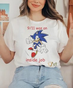 Official Sonic 9 11 Was An Inside Job T Shirt