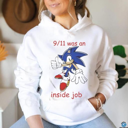 Official Sonic 9 11 Was An Inside Job T Shirt
