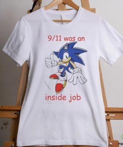 Official Sonic 9 11 Was An Inside Job T Shirt