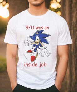 Official Sonic 9 11 Was An Inside Job T Shirt