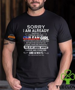 Official Sorry I Am Already Taken By A Freaking Awesome Chilean Girl She’s A Bit Crazy she Bought Me This shirt