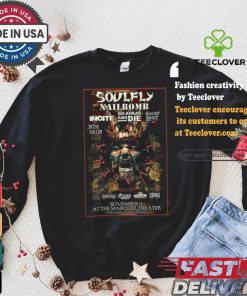 Official Soulfly Nailbomb Go Ahead And Die Incite, At The Marquee Theater, Show November 9 Poster Shirt