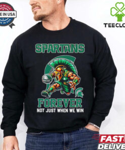Official Spartans forever not just when we win mascot shirt