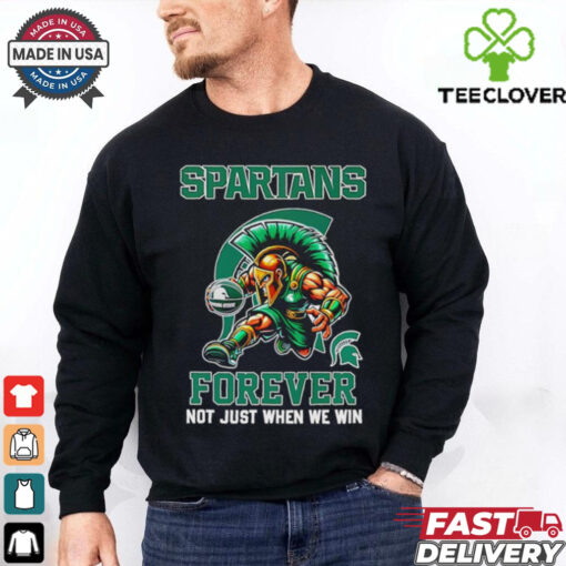 Official Spartans forever not just when we win mascot shirt