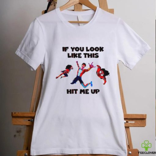 Official Spider Man India Pavitr Prabhakar If You Look Like This Hit Me Up Shirt