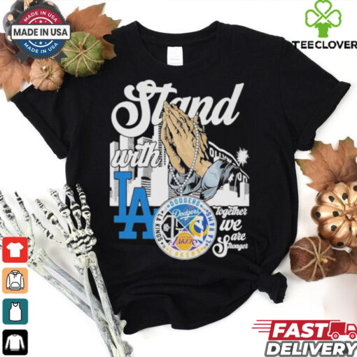 Official Stan With Los Angeles Lakers x Los Angeles Rams x Los Angeles Dodgers x Los Angeles Kings Shirt