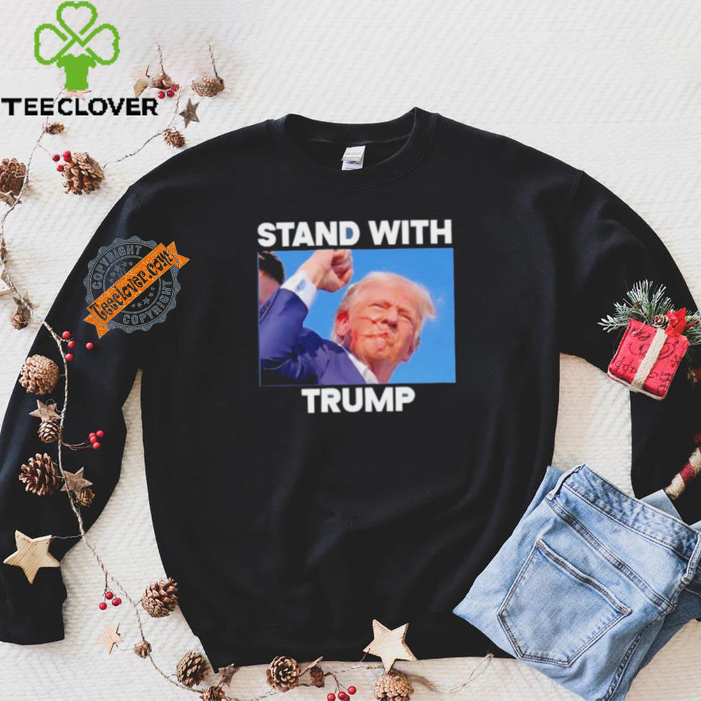 Official Stand With Trump Fight Gun Shot Fired Rally Shooting T Shirt Official Stand With Trump Fight Gun Shot Fired Rally Shooting T Shirt
