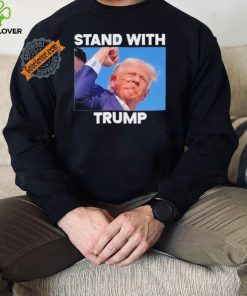 Official Stand With Trump Fight Gun Shot Fired Rally Shooting T Shirt