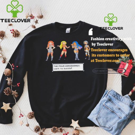 Official Stephanie Hypes The Four Horsewomen Want To Battle T Shirt
