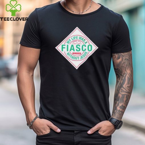 Official Stephen baldwin wearing my life was a fiasco without Jesus T hoodie, sweater, longsleeve, shirt v-neck, t-shirt