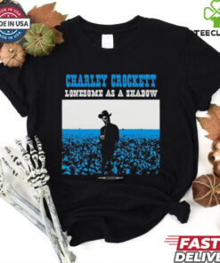 Official Stereo Charley Crockett Lonesome As A Shadow 2024 t shirt