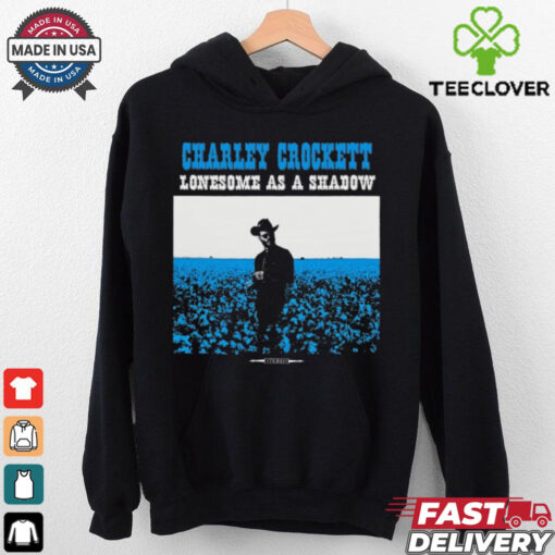 Official Stereo Charley Crockett Lonesome As A Shadow 2024 t shirt