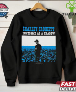 Official Stereo Charley Crockett Lonesome As A Shadow 2024 t shirt