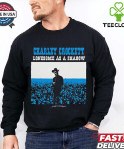 Official Stereo Charley Crockett Lonesome As A Shadow 2024 t shirt