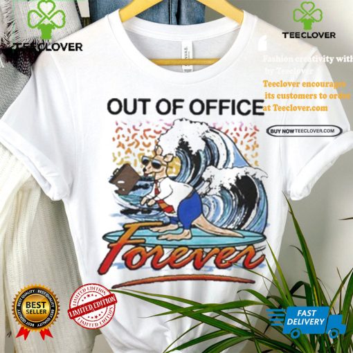 Official Steve Out Of Office Forever Shirt