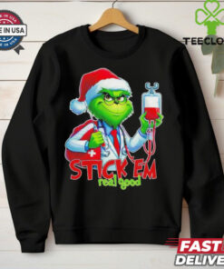Official Stick Em Real Good Grinch Funny Christmas Doctor sweatshirt