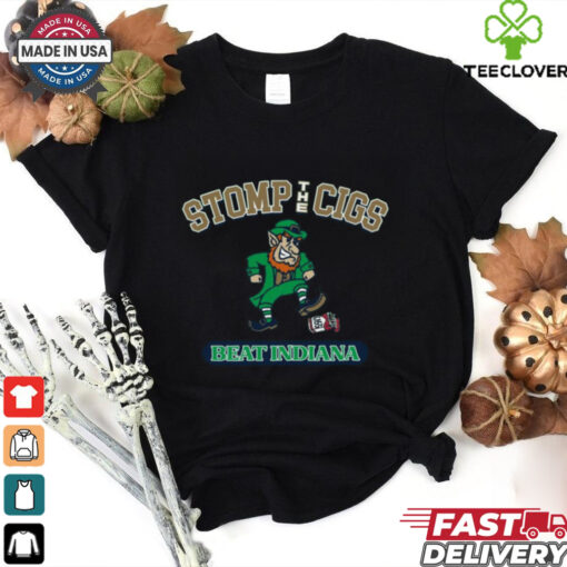 Official Stomp The Cigs Notre Dame Fighting Irish Beat Indiana Hoosiers t shirt