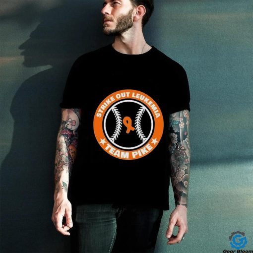 Official Strike out leukemia team pike T shirt