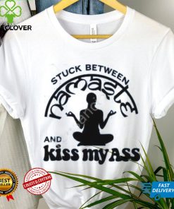 Official Stuck Between Namaste And Kiss My Ass Shirt