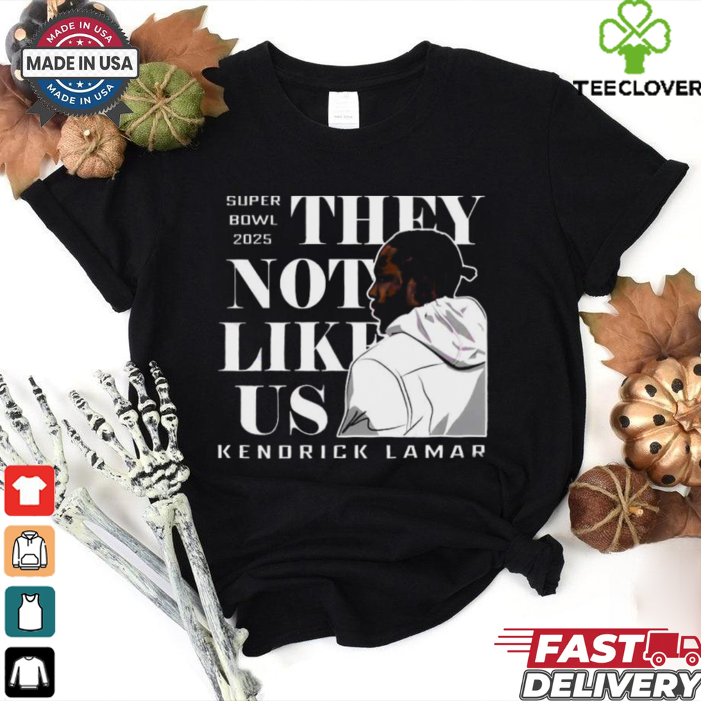 Official Super Bowl 2025 They Not Like Us Kendrick Lamar Vintage T Shirt Official Super Bowl 2025 They Not Like Us Kendrick Lamar Vintage T Shirt
