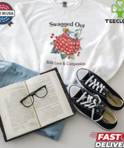 Official Swagged Out With Love Compassion Shirt