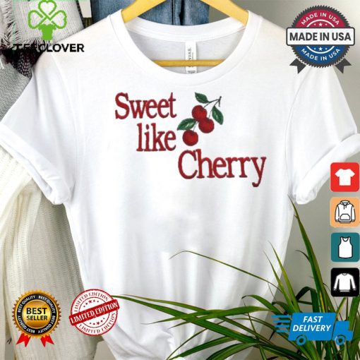 Official Sweet like cherry shirt