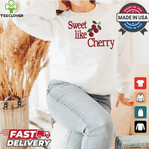 Official Sweet like cherry shirt