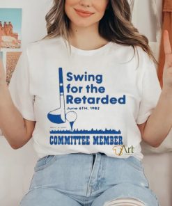 Official Swing For The Retarded Shirt 1 Official Swing For The Retarded Shirt