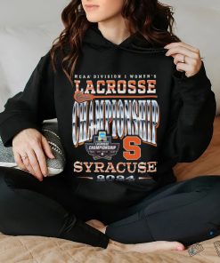 Official Syracuse Orange 2024 NCAA Division I Women’s Lacrosse Championship hoodie, sweater, longsleeve, shirt v-neck, t-shirt