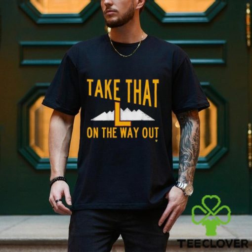 Official Take That L On The Way Out t shirt