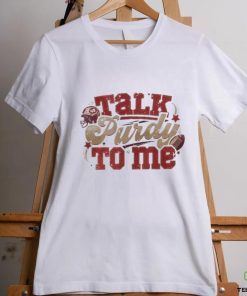 Official Talk Purdy To Me hoodie, sweater, longsleeve, shirt v-neck, t-shirt