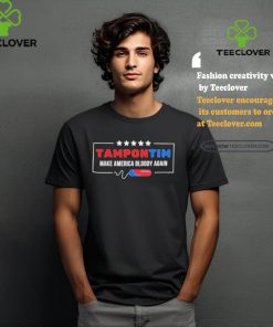 Official Tampon Tim Make America Bloody Again Shirt