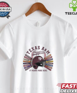 Official Team Baseball Bats Texas A&M Aggies It Means More Here t shirt